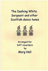 Marg Hall Notenblätter The Dashing white Seargent and other Scottish Dance Tunes