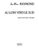 Jean-Marie Raymond Notenblätter Au Loin vers le Sud