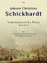 Johann Christian Schickhardt Notenblätter Variations on La Folia op.6 no.6