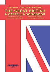 Cantabile -. The London Quartet Notenblätter The great british a cappella Songbook