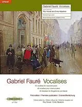 Gabriel Urbain Fauré Notenblätter 45 Vocalises