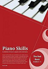 Kevin P. Holt Notenblätter Piano Skills - the red Book (Grades 3-5)