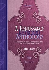 Mark Tanner Notenblätter A Renaissance Keyboard Anthology vol.1