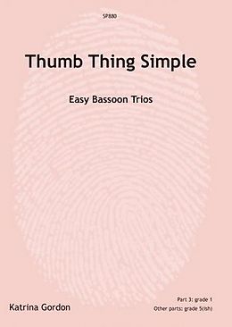 Katrina Gordon Notenblätter Thumb Thing simple for 3 bassoons