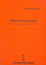 Antonio Ruiz-Pipó Notenblätter Trío en miniatureas