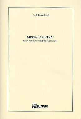 Jordi-Lluís Rigol Notenblätter Missa Ametsa for mixed chorus and cello