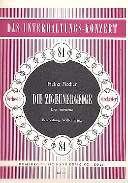 Heinz Fischer Notenblätter Die Zigeunergeigefür