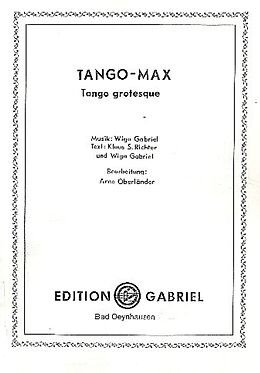 Wiga Gabriel Notenblätter Tango-MaxTango grotesque