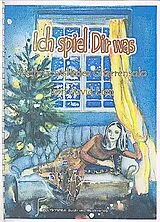  Notenblätter Ich spiel Dir was Weihnachtslieder