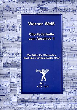 Werner Weiss Notenblätter Chorliederhefte zum Abschied Band 2