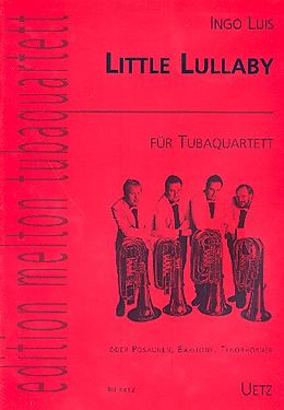 Ingo Luis Notenblätter Little Lullaby für Tubaquartett