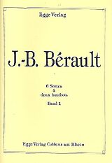 Jean-Baptiste Bérault Notenblätter 6 suites vol.1 (no.1-3) pour 2 hautbois