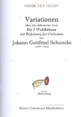 Johann Gottfried Schuncke Notenblätter Variationen F-Dur für 2 Hörner und