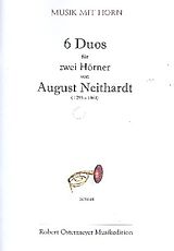August Neithardt Notenblätter 6 Duos für 2 Hörner