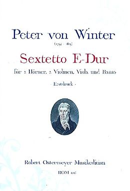 Peter von Winter Notenblätter Sextett E-Dur für 2 Hörner, 2 Violinen