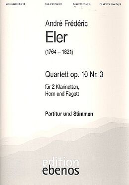 André Fréderic (Andreas) Eler Notenblätter Quartett op.10,3 für 2 Klarinetten
