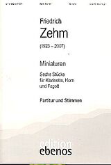 Friedrich Zehm Notenblätter Miniaturen 6 Stücke für Klarinette, Horn und