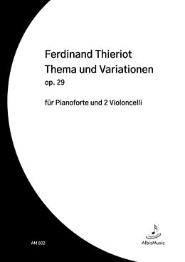 Ferdinand Thieriot Notenblätter Thema und Variationen op.29