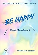 Cleopatra Valentina Perepelita Notenblätter Be happy für 2 Klarinetten
