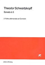 Theodor Schwartzkopff Notenblätter Sonata à 3 für 2 Flöten und Cembalo