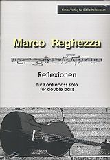 Marco Reghezza Notenblätter Reflexionen für Kontrabass