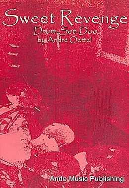 André Oettel Notenblätter Sweet Revenge für 2 Schlagzeuge