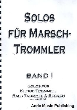 André Oettel Notenblätter Solos für Marschtrommler Band 1