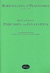 Bartholomäus Praetorius Notenblätter Newe liebliche Paduanen und Galliarden