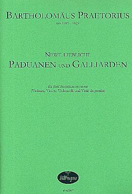 Bartholomäus Praetorius Notenblätter Newe liebliche Paduanen und Galliarden