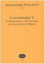 Alessandro Poglietti Notenblätter Clavierwerke V. Il Rossignolo - Pièces