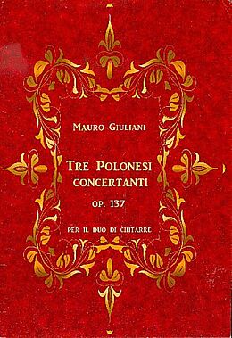 Mauro Giuliani Notenblätter 3 Polonesi concertanti op.137