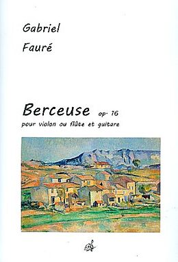 Gabriel Urbain Fauré Notenblätter Berceuse op.16