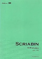 Alexander Skriabin Notenblätter 5 Préludes op.16