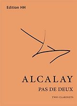 Guy Alcalay Notenblätter Pas de deux für 2 Klarinetten