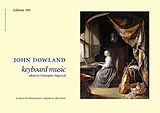 John Dowland Notenblätter Keyboard Music 30 pieces