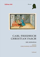 Carl Friedrich Christian Fasch Notenblätter Six sonatas