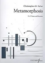 Christopher G. Sahar Notenblätter Metamorphosis for 2 pianos and percussion