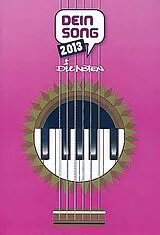  Notenblätter Dein Song 2013 - die Noten