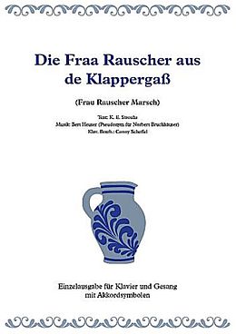 Bert (= Norbert Bruchhäuser) Heuser Notenblätter Die Fraa Rauscher aus de Klappergass