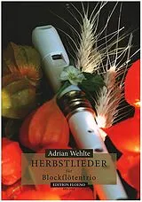 Adrian Wehlte Notenblätter Herbstlieder