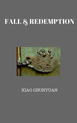 E-Book (epub) Fall &amp; Redemption von Thumboo Edwin