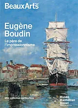 Broschiert Eugène Boudin, le père de limpressionnisme : une collection particulière : Musée Marmottan Monet von 