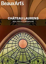 Broschiert Château Laurens : Agde, l'âme de la Méditerranée von 