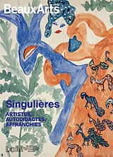 Broschiert Singulières : artistes, autodidactes, affranchies : au LaM von 
