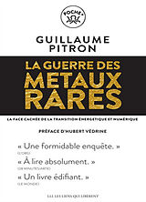 Broschiert La guerre des métaux rares : la face cachée de la transition énergétique et numérique von Guillaume Pitron