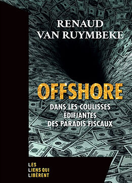 Broché Offshore : dans les coulisses édifiantes des paradis fiscaux de Renaud Van Ruymbeke