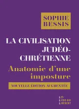 Broschiert La civilisation judéo-chrétienne : anatomie d'une imposture von Sophie Bessis