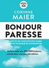 Broschiert Bonjour paresse : de l'art et de l'utilité d'en faire le moins possible en entreprise von Corinne Maier
