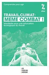 Broschiert Travail, climat : même combat ! von Attac