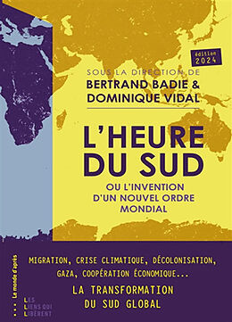 Broché L'heure du Sud ou L'invention d'un nouvel ordre mondial de Bertrand; Vidal,Dominique Badie